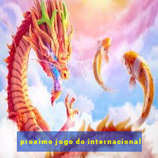 proximo jogo do internacional